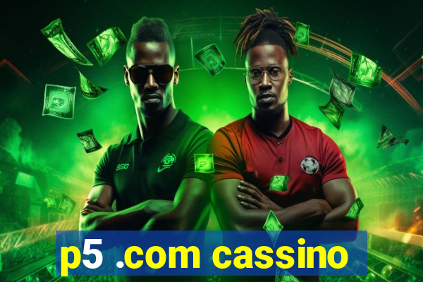 p5 .com cassino